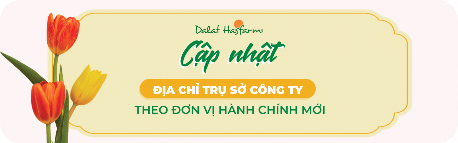 Thông báo cập nhật địa chỉ Trụ sở chính Dalat Hasfarm